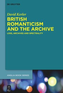 Front cover_British Romanticism and the Archive