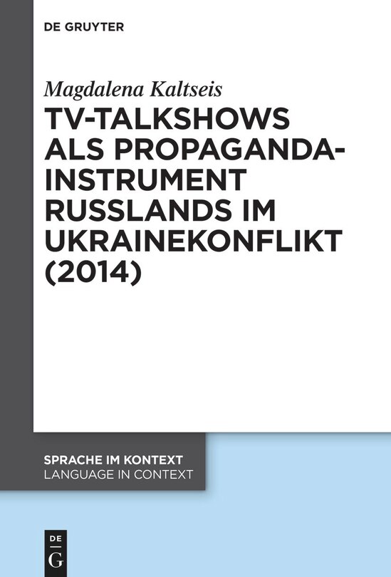 Couverture_TV-Talkshows als Propagandainstrument Russlands im Ukrainekonflikt (2014)