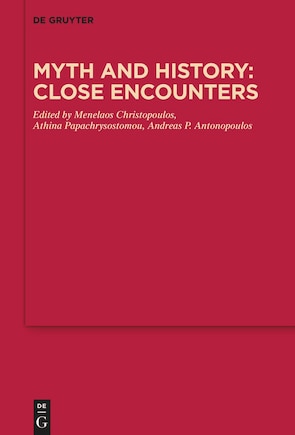 Myth and History: Close Encounters