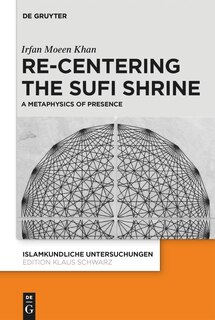 Couverture_Re-centering the Sufi Shrine