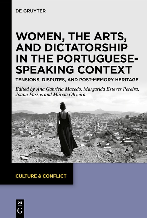 Front cover_Women, the Arts, and Dictatorship in the Portuguese-Speaking Context