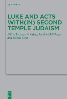 Couverture_Luke and Acts with(in) Second Temple Judaism