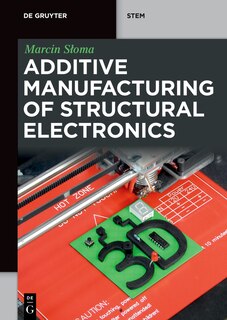 Front cover_Additive Manufacturing of Structural Electronics