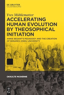 Front cover_Accelerating Human Evolution by Theosophical Initiation