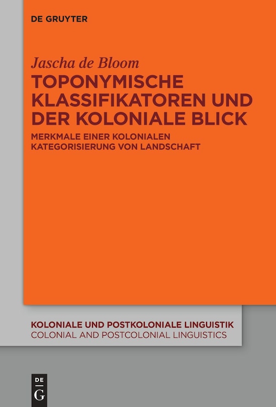 Front cover_Toponymische Klassifikatoren und der koloniale Blick