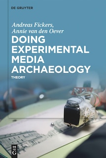 Front cover_Doing Experimental Media Archaeology