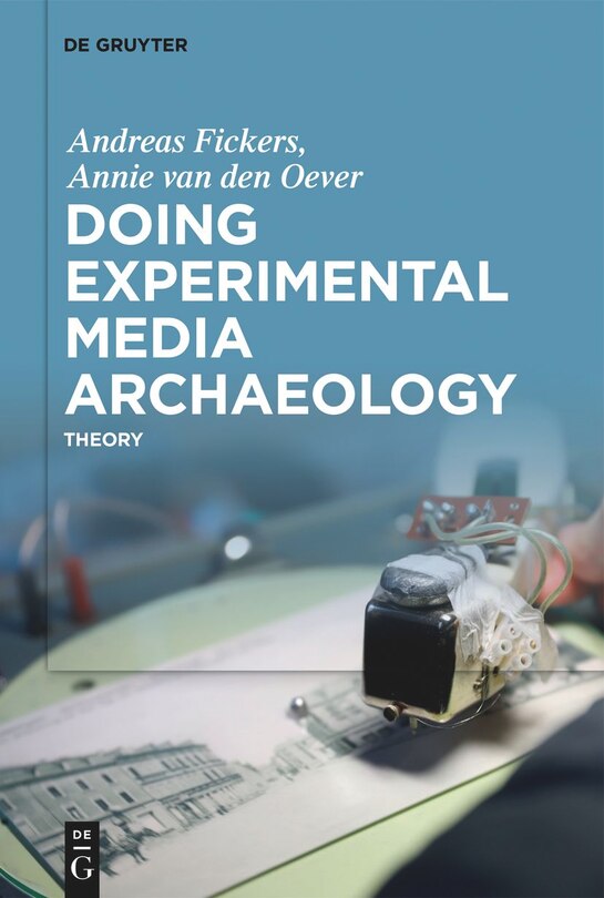 Front cover_Doing Experimental Media Archaeology