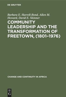 Front cover_Community leadership and the transformation of Freetown, (1801–1976)