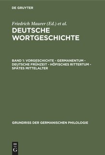 Front cover_Vorgeschichte - Germanentum - Deutsche Frühzeit - Höfisches Rittertum - Spätes Mittelalter