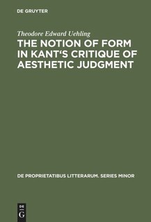 Front cover_The notion of form in Kant's Critique of aesthetic judgment