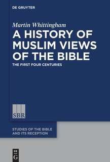 Front cover_A History of Muslim Views of the Bible