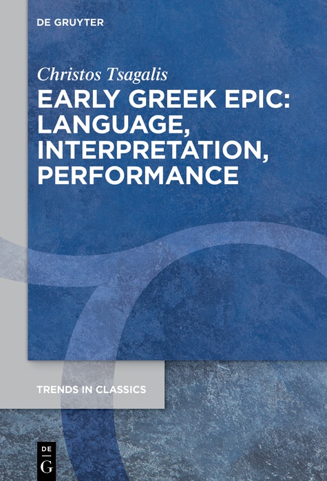 Couverture_Early Greek Epic: Language, Interpretation, Performance