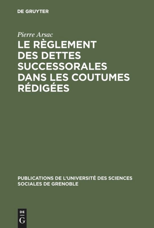 Front cover_Le règlement des dettes successorales dans les coutumes rédigées