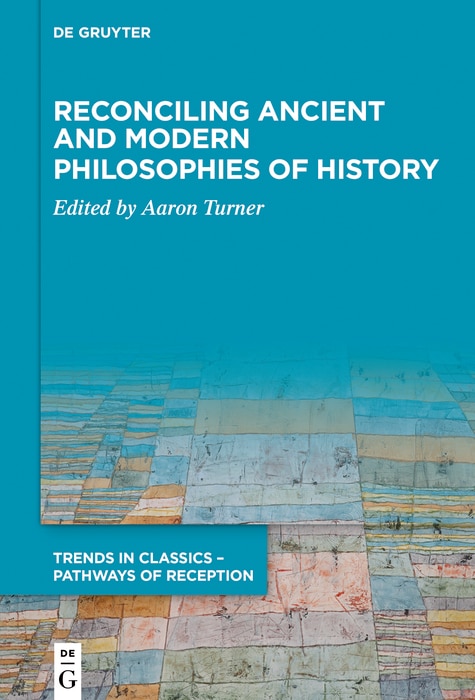 Front cover_Reconciling Ancient and Modern Philosophies of History
