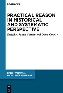 Couverture_Practical Reason in Historical and Systematic Perspective