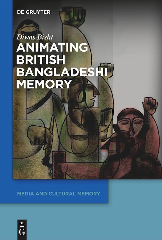 Front cover_Animating British Bangladeshi Memory