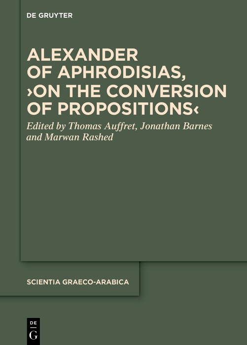 Front cover_Alexander of Aphrodisias, ›On the Conversion of Propositions‹