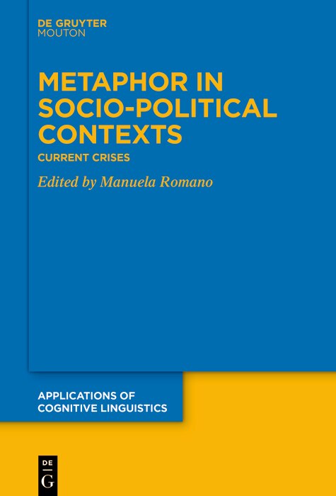 Metaphor in Socio-Political Contexts: Current Crises