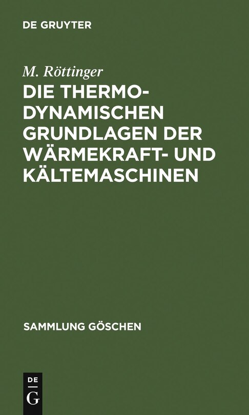 Couverture_Die thermodynamischen Grundlagen der W&auml;rmekraft- und K&auml;ltemaschinen