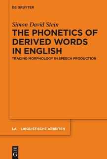 Front cover_The Phonetics of Derived Words in English