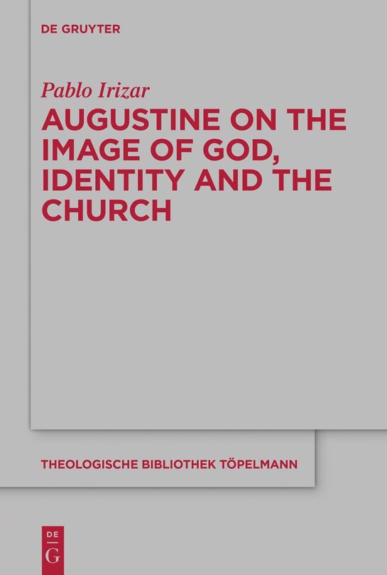 Front cover_Augustine on the Image of God, Identity and the Church