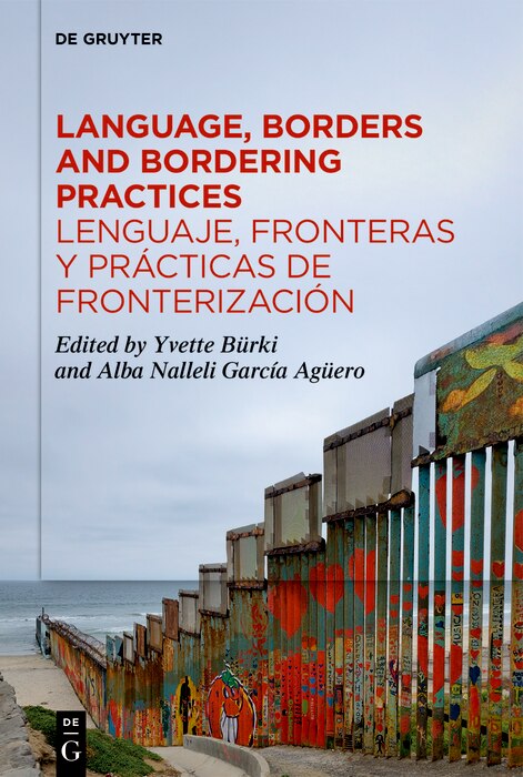 Front cover_Language, Borders and Bordering Practices / Lenguaje, fronteras y prácticas de fronterización