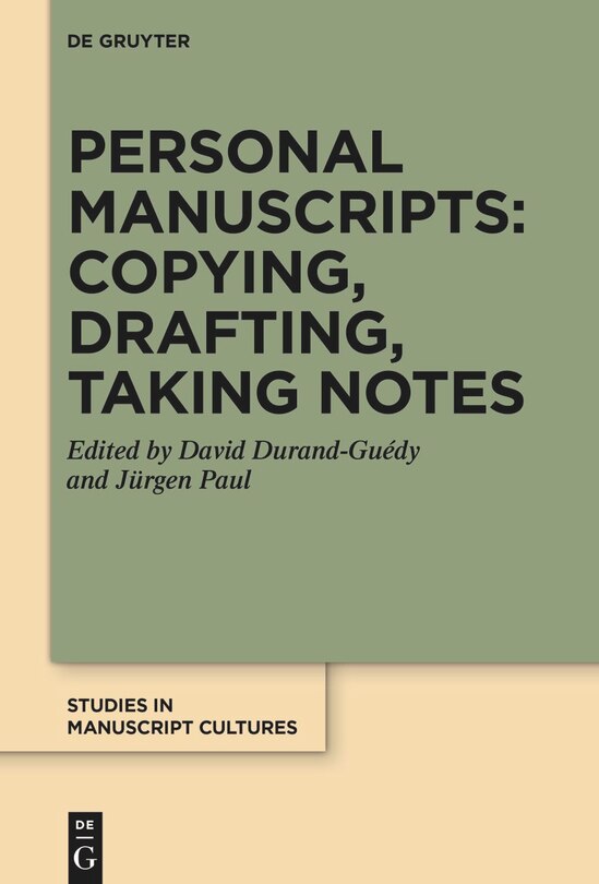Couverture_Personal Manuscripts: Copying, Drafting, Taking Notes
