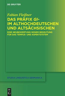 Couverture_Das Präfix gi- im Althochdeutschen und Altsächsischen