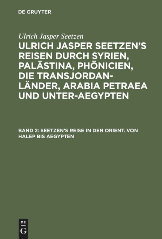Front cover_Seetzen’s Reise in den Orient. Von Halep bis Aegypten