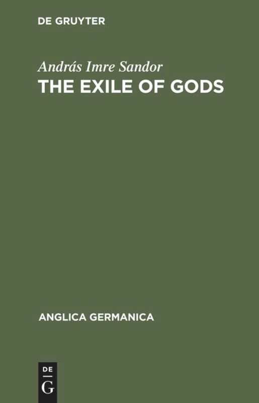 The exile of Gods: Interpretation of a theme, a theory and a technique in the work of Heinrich Heine