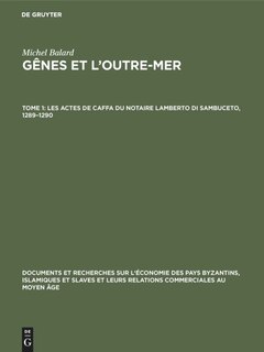 Front cover_Les actes de Caffa du notaire Lamberto di Sambuceto, 1289–1290