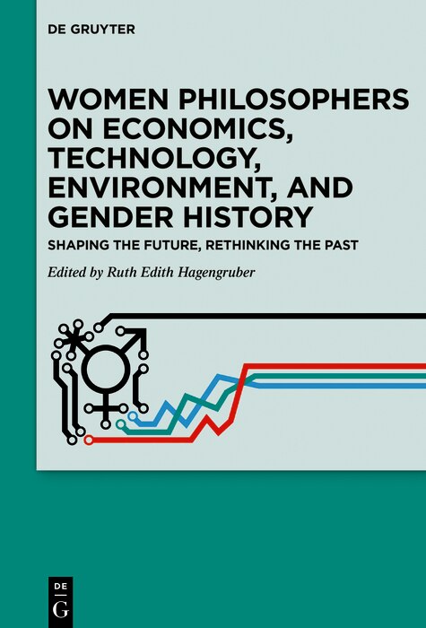 Front cover_Women Philosophers on Economics, Technology, Environment, and Gender History
