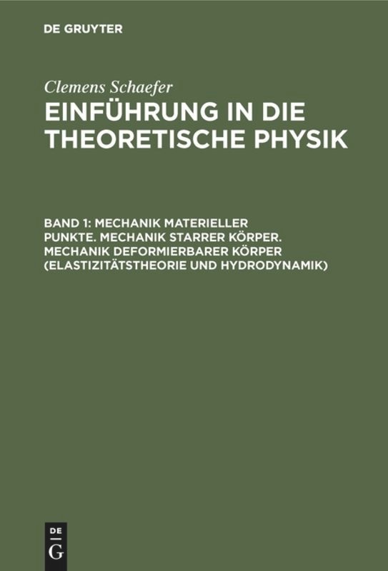 Front cover_Mechanik Materieller Punkte. Mechanik Starrer Körper. Mechanik Deformierbarer Körper (elastizitätstheorie Und Hydrodynamik)