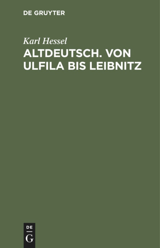 Front cover_Altdeutsch. Von Ulfila bis Leibnitz