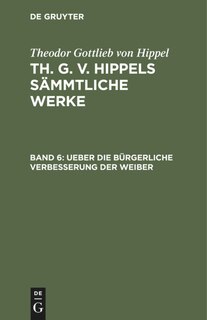 Front cover_Ueber Die Bürgerliche Verbesserung Der Weiber
