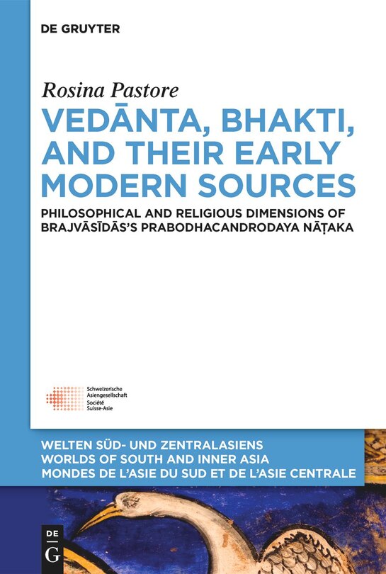 Couverture_Vedānta, Bhakti, and Their Early Modern Sources