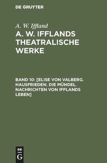Front cover_[Elise von Valberg. Hausfrieden. Die Mündel. Nachrichten von Ifflands Leben]