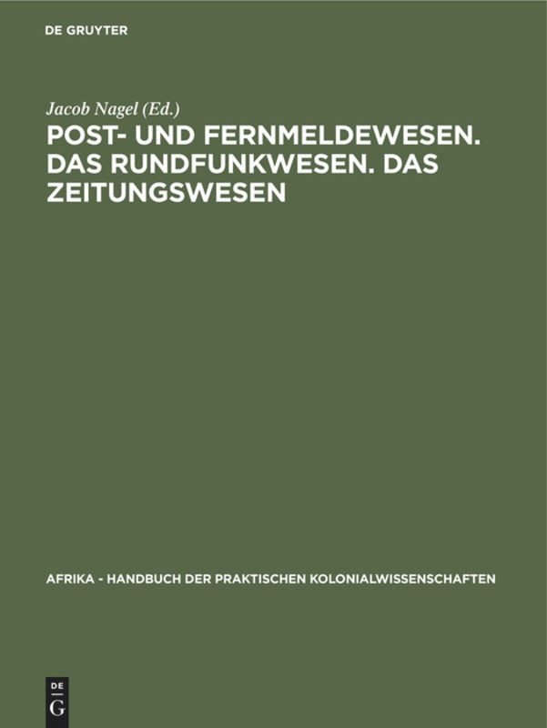 Front cover_Post- und Fernmeldewesen. Das Rundfunkwesen. Das Zeitungswesen