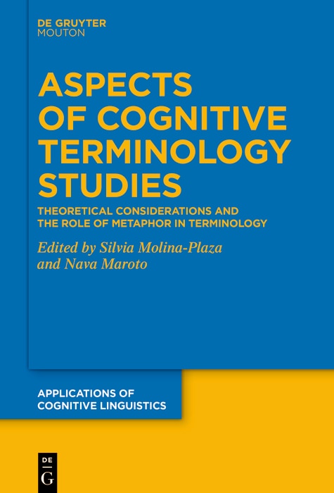 Aspects of Cognitive Terminology Studies: Theoretical Considerations and the Role of Metaphor in Terminology