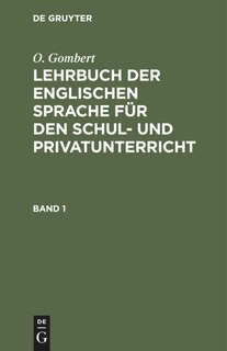 Front cover_O. Gombert: Lehrbuch der englischen Sprache für den Schul- und Privatunterricht. Band 1