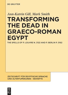 Front cover_Transforming the Dead in Graeco-Roman Egypt