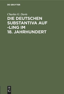 Couverture_Die deutschen Substantiva auf -ling im 18. Jahrhundert