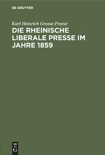 Couverture_Die rheinische liberale Presse im Jahre 1859