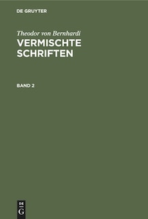 Couverture_Theodor von Bernhardi: Vermischte Schriften. Band 2