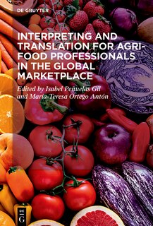 Front cover_Interpreting and Translation for Agri-food Professionals in the Global Marketplace