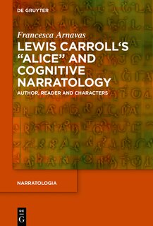 Front cover_Lewis Carroll's Alice and Cognitive Narratology