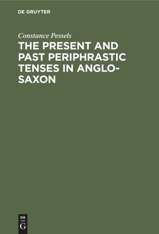 The present and past periphrastic tenses in Anglo-Saxon