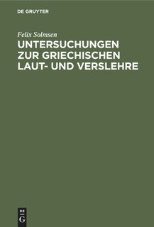 Couverture_Untersuchungen zur griechischen Laut- und Verslehre
