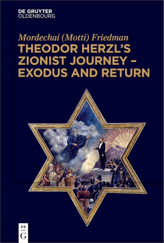 Front cover_Theodor Herzl’s Zionist Journey – Exodus and Return