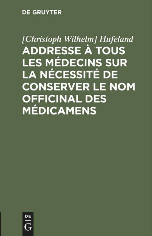 Couverture_Addresse à tous les médecins sur la nécessité de conserver le nom officinal des médicamens